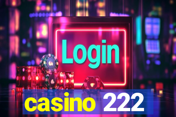 casino 222